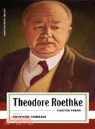Theodore Roethke Selected Poems