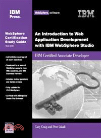 An Introduction to Web Application Development With IBM Websphere Studio ― IBM Certified Associate Developer