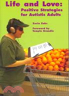 Life And Love: Positive Strategies for Autistic Adults