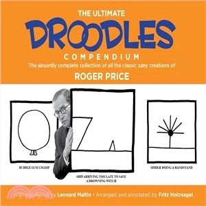 The Ultimate Droodles Compendium ― The Absurdly Complete Collection of All the Classic Zany Creations