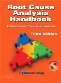 Root Cause Analysis Handbook ― A Guide to Efficient and Effective Incident Investigation