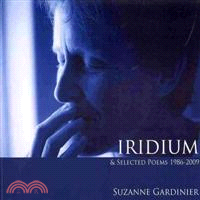 Iridium & Selected Poems 1986-2009