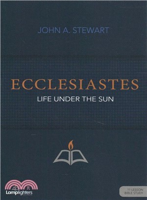 Ecclesiastes ― Life Under the Sun