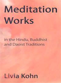 Meditation Works In The Daoist, Buddhist And Hindu Traditions