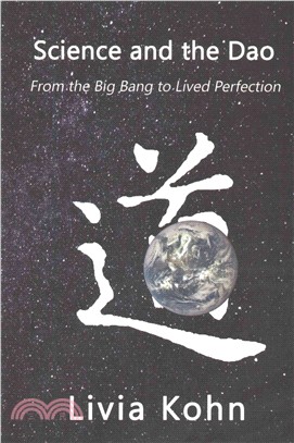 Science and the Dao ― From the Big Bang to Lived Perfection