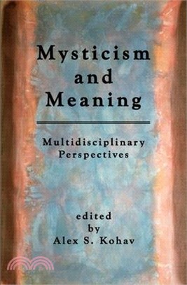 Mysticism and Meaning ― Multidisciplinary Perspectives