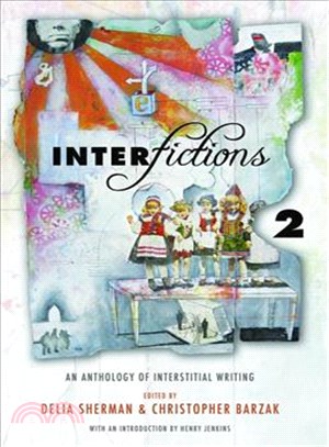Interfictions 2 ─ An Anthology of Interstitial Writing