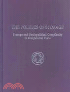 The Politics of Storage: Storage and Sociopolitical Complexity in Neopalatial Crete