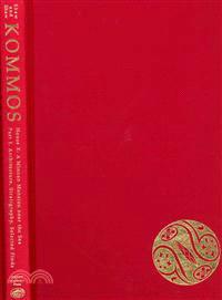 House X at Kommos ─ A Minoan Mansion Near the Sea: Architecture, Stratigraphy, and Selected Finds