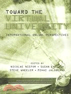 Toward the Virtual University: International Online Perspectives