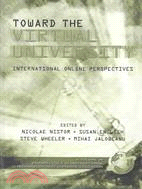 Toward the Virtual University: International Online Perspectives