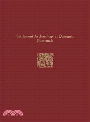 Settlement Archaeology at Quirigua, Guatemala