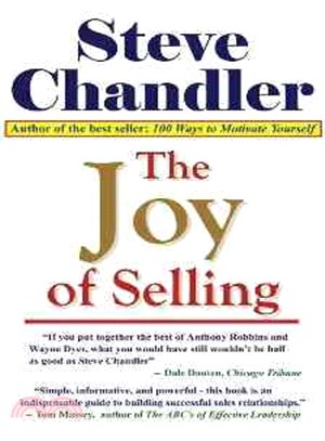 The Joy of Selling ─ Breakthrough Ideas That Lead to Success in Sales