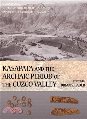 Kasapata And the Archaic Period of the Cuzco Valley