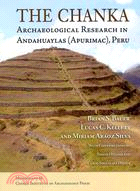 The Chanka: Archaeological Research in Andahuaylas (Apurimac), Peru