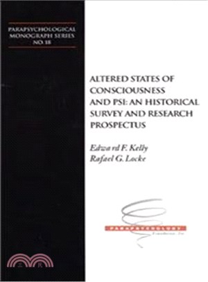 Altered States of Consciousness and Psi ─ An Historical Survey and Research Prospectus