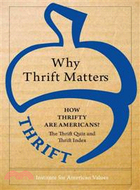 Why Thrift Matters: How Thrifty Are Americans?—The Thrift Quiz and the Thrift Index