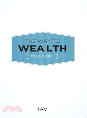 The Way to Wealth ― Four Rules