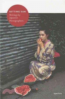 Setting Sun ─ Writings by Japanese Photographers