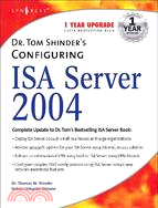 Dr. Tom Shinder's Configuring Isa Server 2004