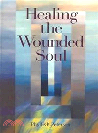 Healing the Wounded Soul