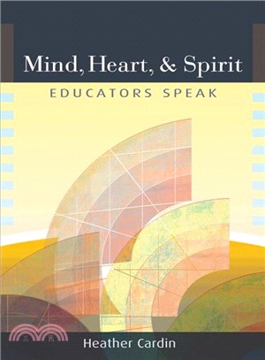 Mind, Heart, & Spirit ― Educators Speak