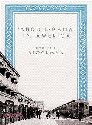 Abdu'l-Baha in America