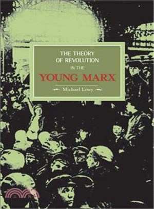 The Theory Of Revolution In The Young Marx