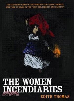 The Women Incendiaries