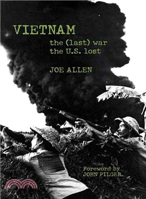 Vietnam ─ The (Last) War the U.S. Lost