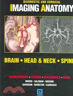 Diagnostic and Surgical Imaging Anatomy ─ Brain, Head & Neck, Spine