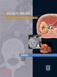 Specialty Imaging ─ Hepatobiliary and Pancreas