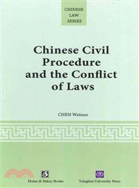 Chinese Civil Procedure and the Conflict of Laws