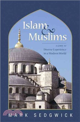 Islam & Muslims ― A Guide to Diverse Experience in a Modern World