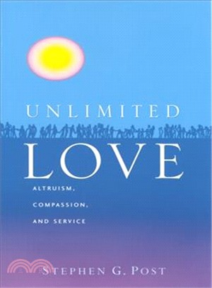 Unlimited Love ─ Altruism, Compassion, and Service