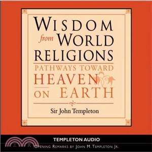 Wisdom From World Religions ─ Pathways Toward Heaven And Earth