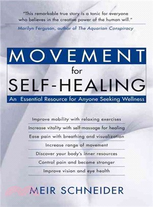 Movement for Self-Healing ─ An Essential Resource for Anyone Seeking Wellness