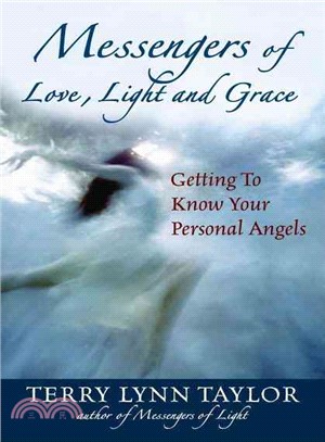 Messengers of Love, Light, & Grace ─ Getting to Know Your Personal Angels