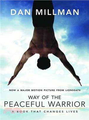 Way of the Peaceful Warrior ─ A Book That Changes Lives