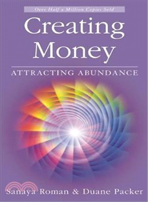Creating Money ─ Attracting Abundance