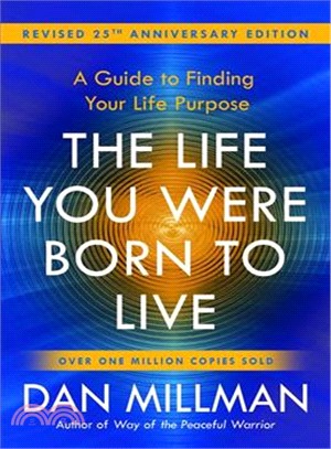 The Life You Were Born to Live ― A Guide to Finding Your Life Purpose; 25th Anniversary Edition