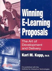 Winning E-Learning Proposals ― The Art of Development and Delivery