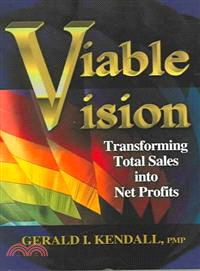 Viable Vision—Transforming Total Sales Into Net Profits