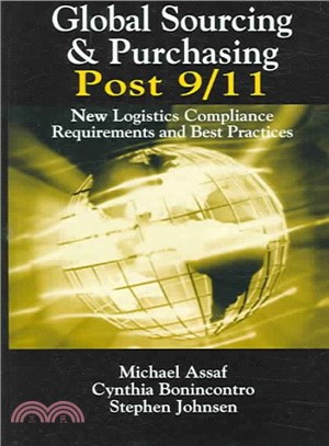 Global Sourcing & Purchasing Post 9/11 ― New Logistics Compliance Requirements And Best Practices