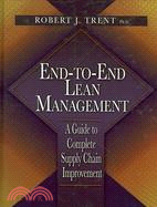 End-to-End Lean Management: A Guide to Complete Supply Chain Improvement