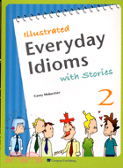 EVERYDAY IDIOMS：WITH STORIES 2