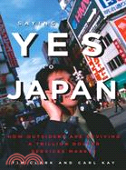 Saying Yes To Japan ─ How Outsiders Are Reviving A Trillion Dollar Services Market