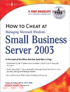 How To Cheat At Managing Windows Small Business Server 2003
