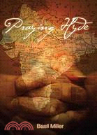 Praying Hyde: The Story of John Hyde Missionary to India