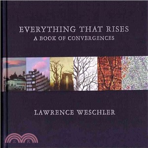 Everything That Rises :A Book of Convergences / 